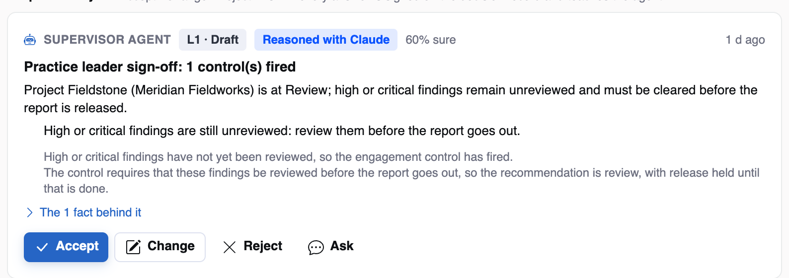 The supervisor agent's prepared practice-leader sign-off on an illustrative target: high or critical findings are still unreviewed, review them before the report goes out, with Accept, Change, Reject and Ask